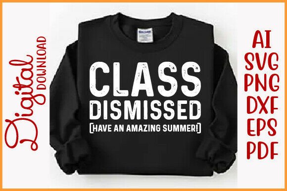 Class Dismissed PNG: A Fun End-of-School Design
