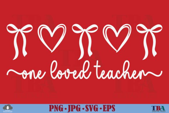 One Loved Teacher Valentine Bow Heart