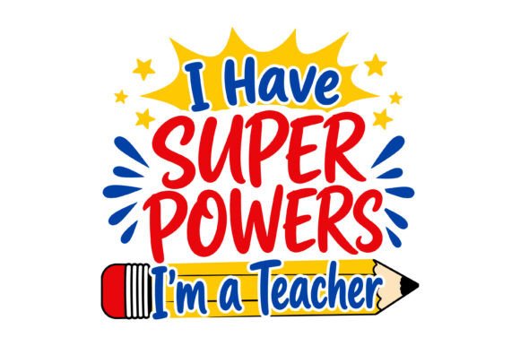Teacher Super Powers PNG: A Versatile Design Review