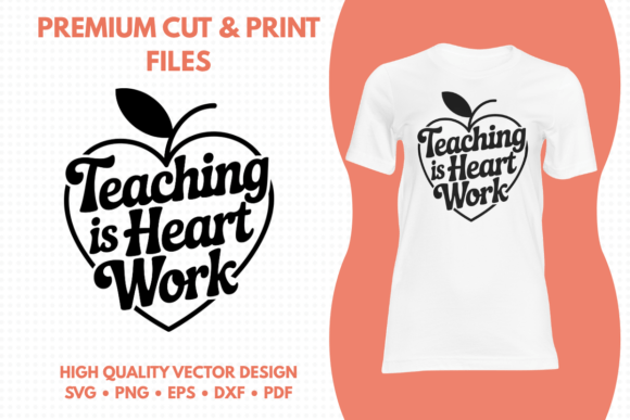 Teaching is Heart Work SVG: A Heartfelt Embroidery Design